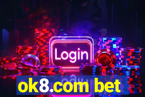 ok8.com bet